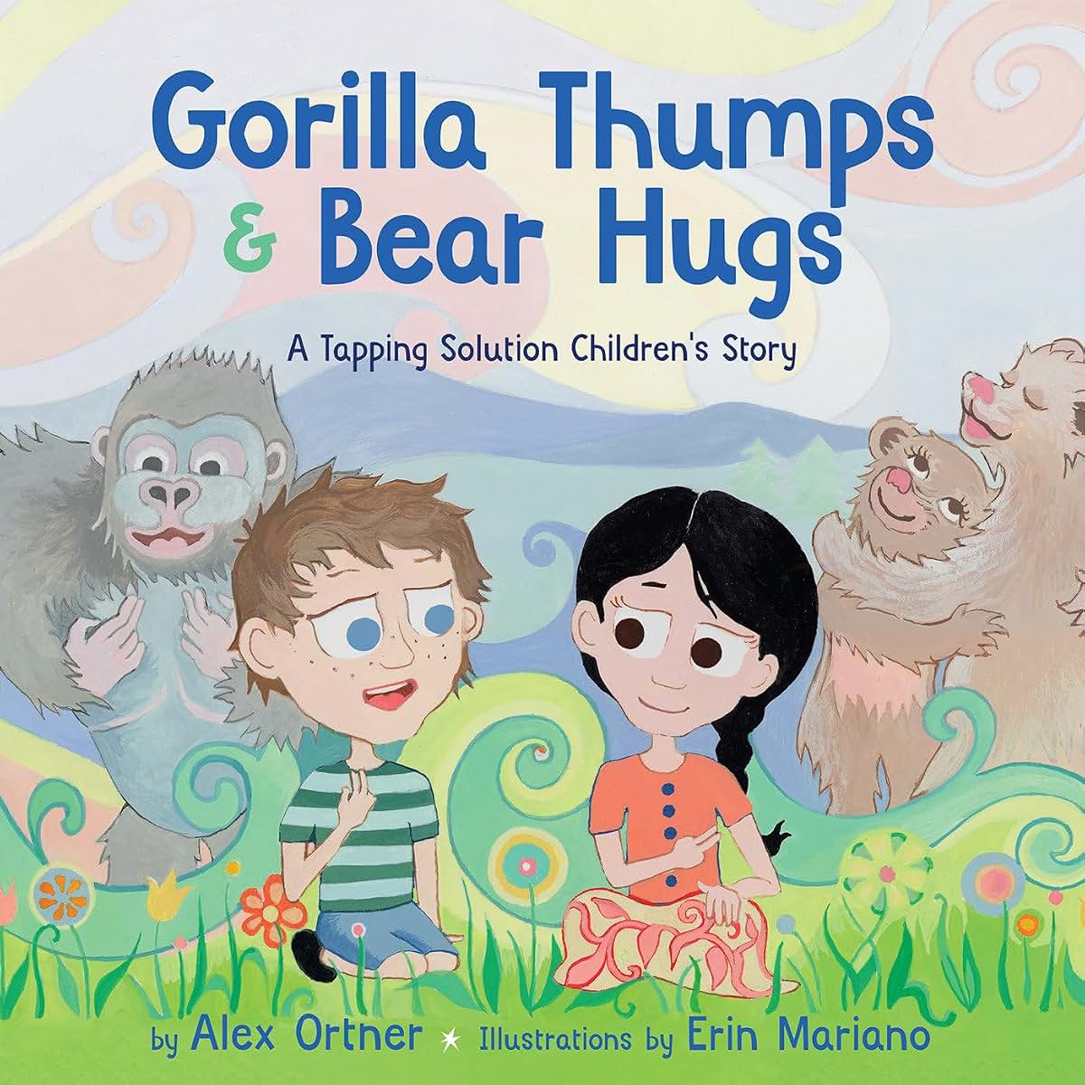 Gorilla Thumps and Bear Hugs: A Tapping Solution Children's