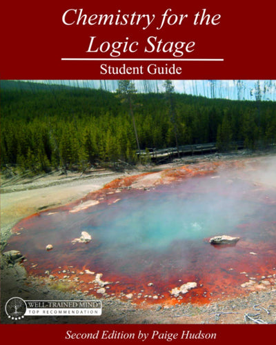 Chemistry for the Logic Stage Student Guide: Second Edition by Paige Hudson
