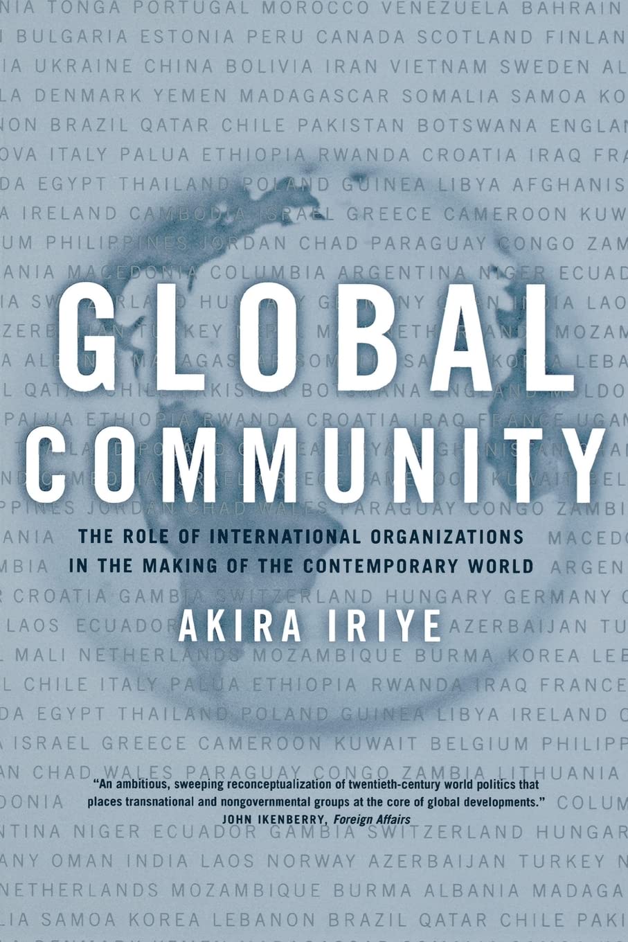 Global Community: The Role of International Organizations in the Making of the Contemporary World