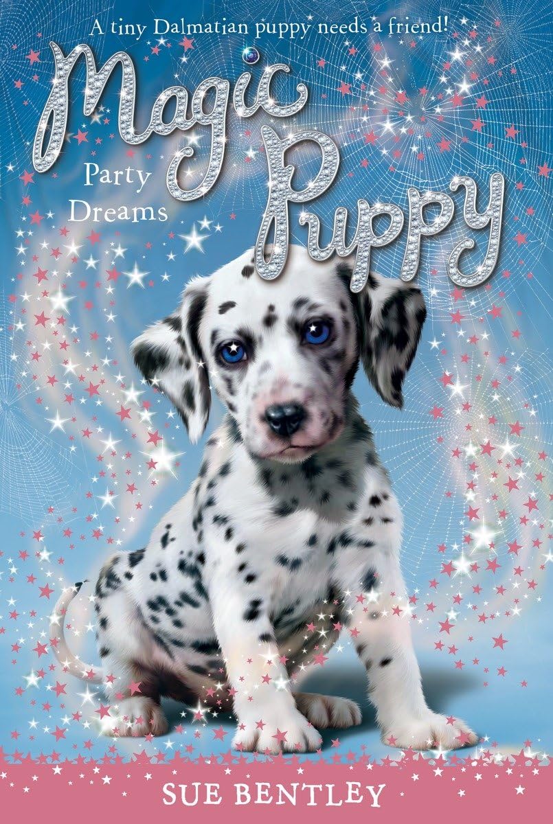 Party Dreams (Magic Puppy, Book 5) by Sue Bentley