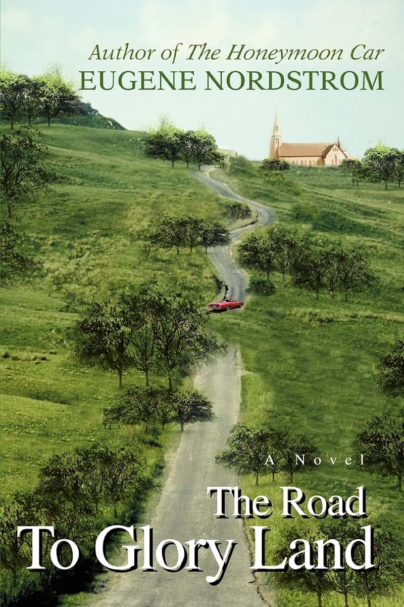 THE ROAD TO GLORY LAND