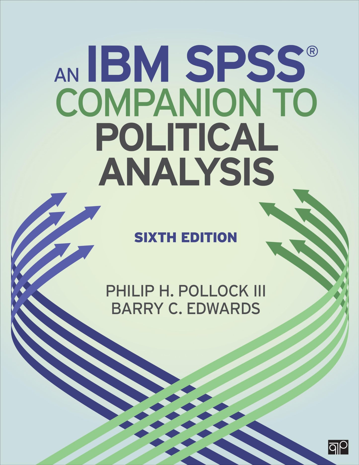 An IBM SPSS Companion to Political Analysis