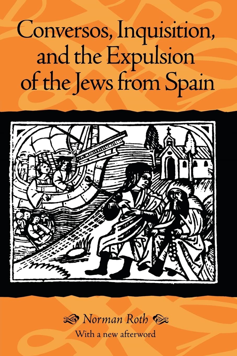 Conversos, Inquisition, and the Expulsion of the Jews from Spain