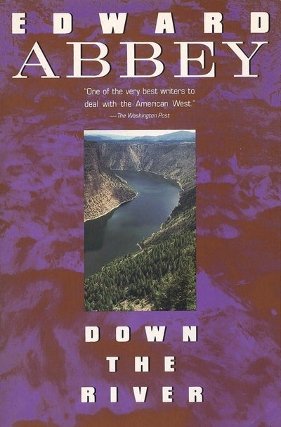 Down the River by Abbey, Edward