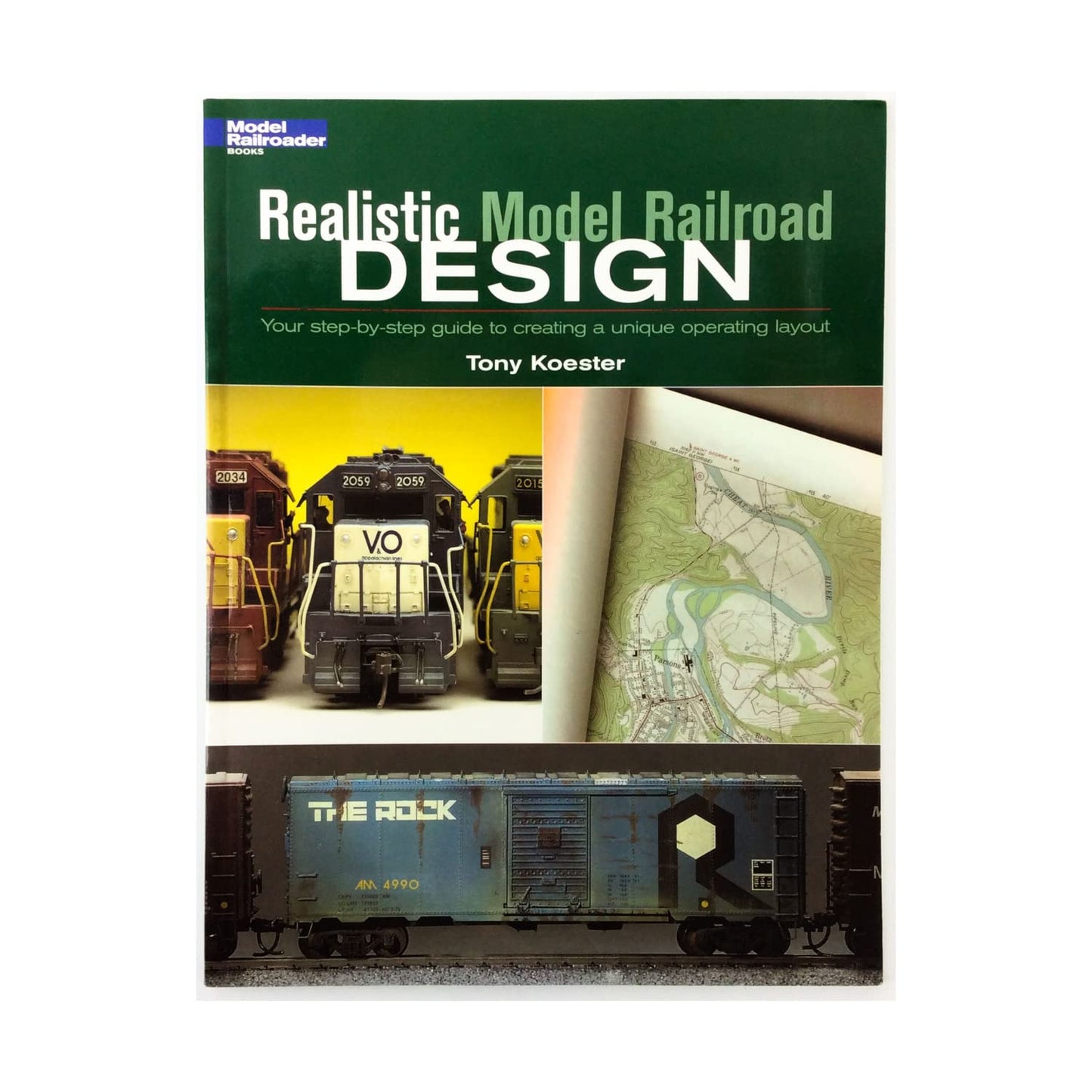 Realistic Model Railroad Design: Your Step-By-Step Guide to Creating a Unique Operating Layout