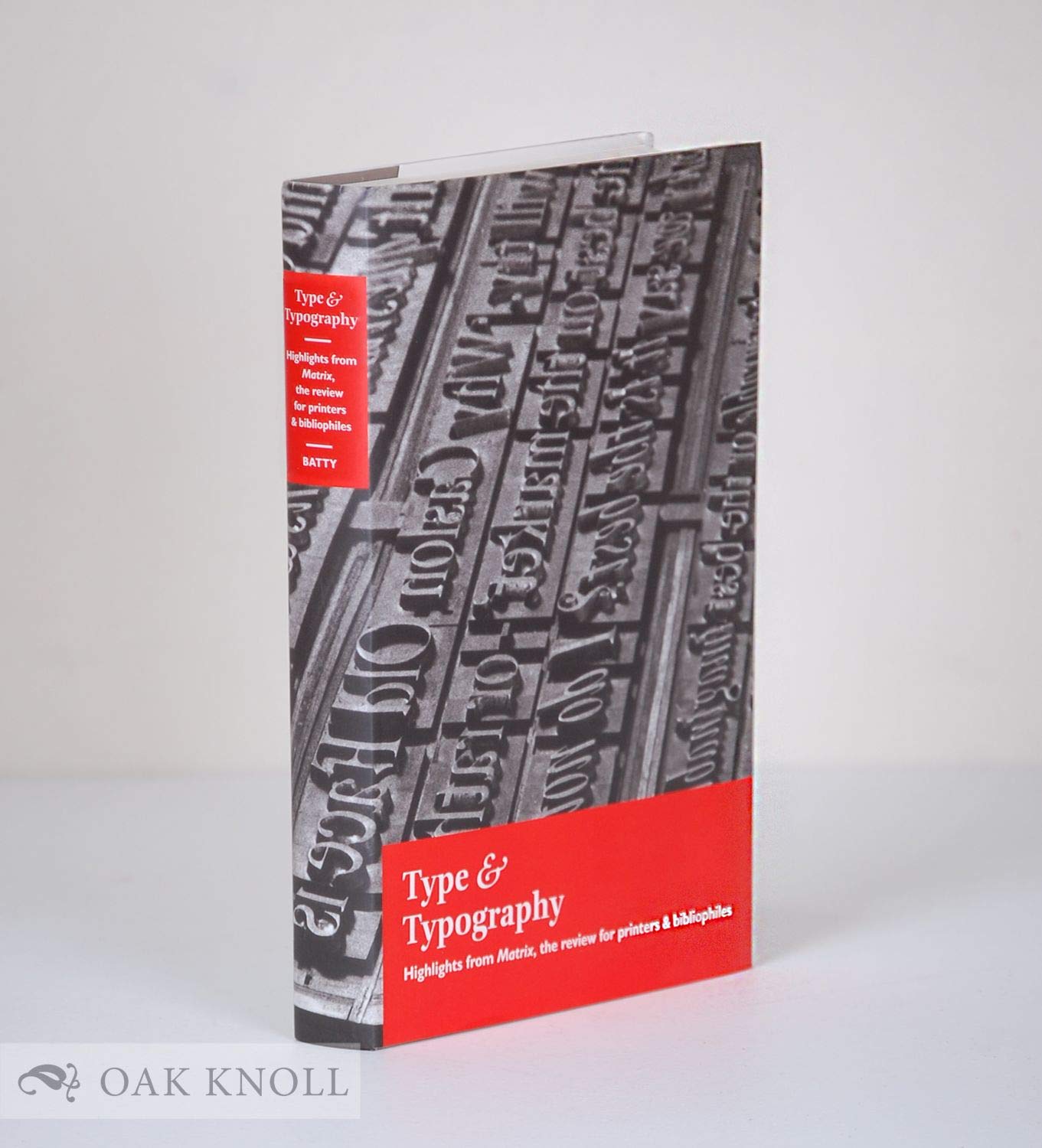 Type & Typography: Highlights from Matrix--The Review for Printers & Bibliophiles