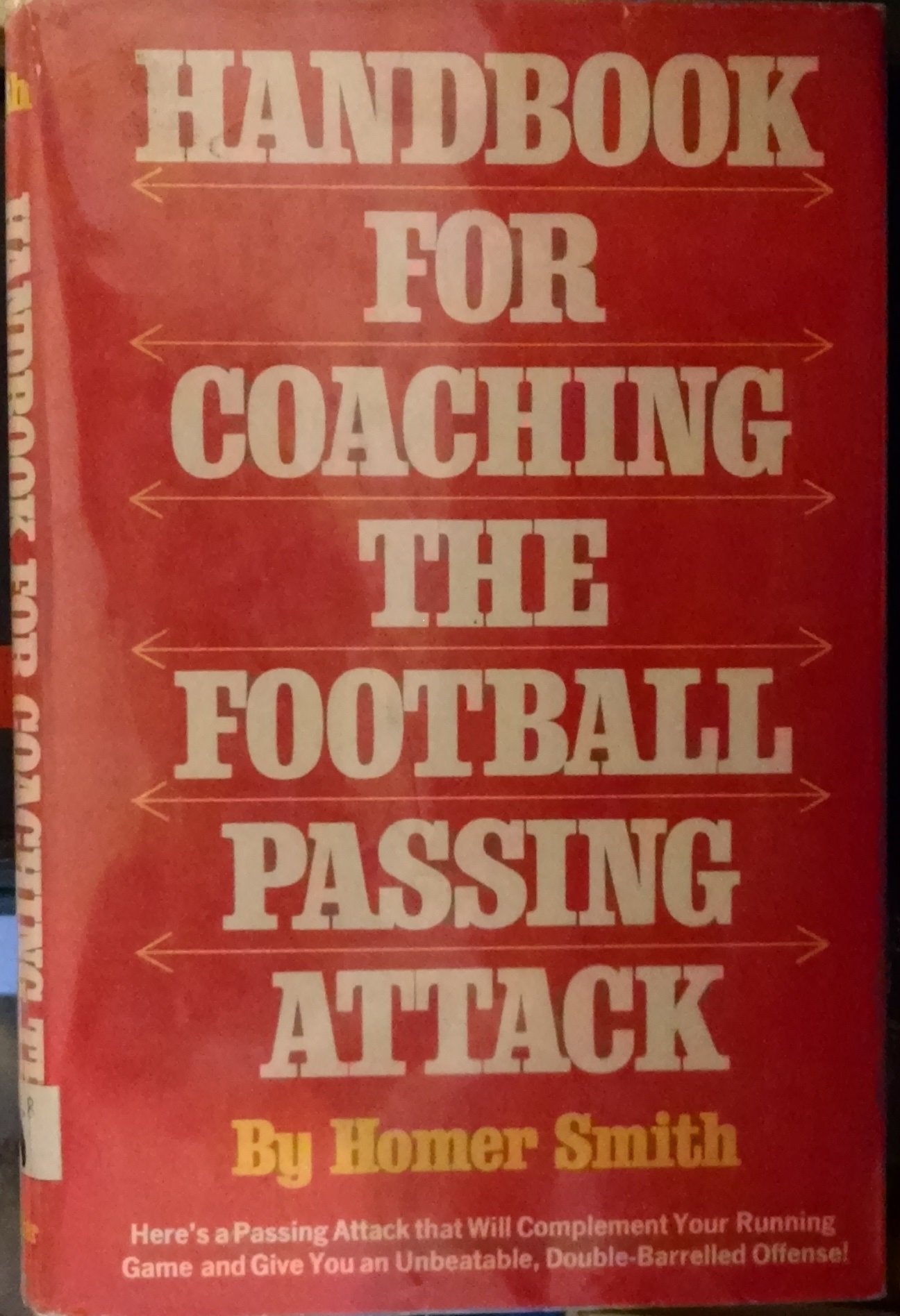 Handbook for coaching the football passing attack by SMITH,