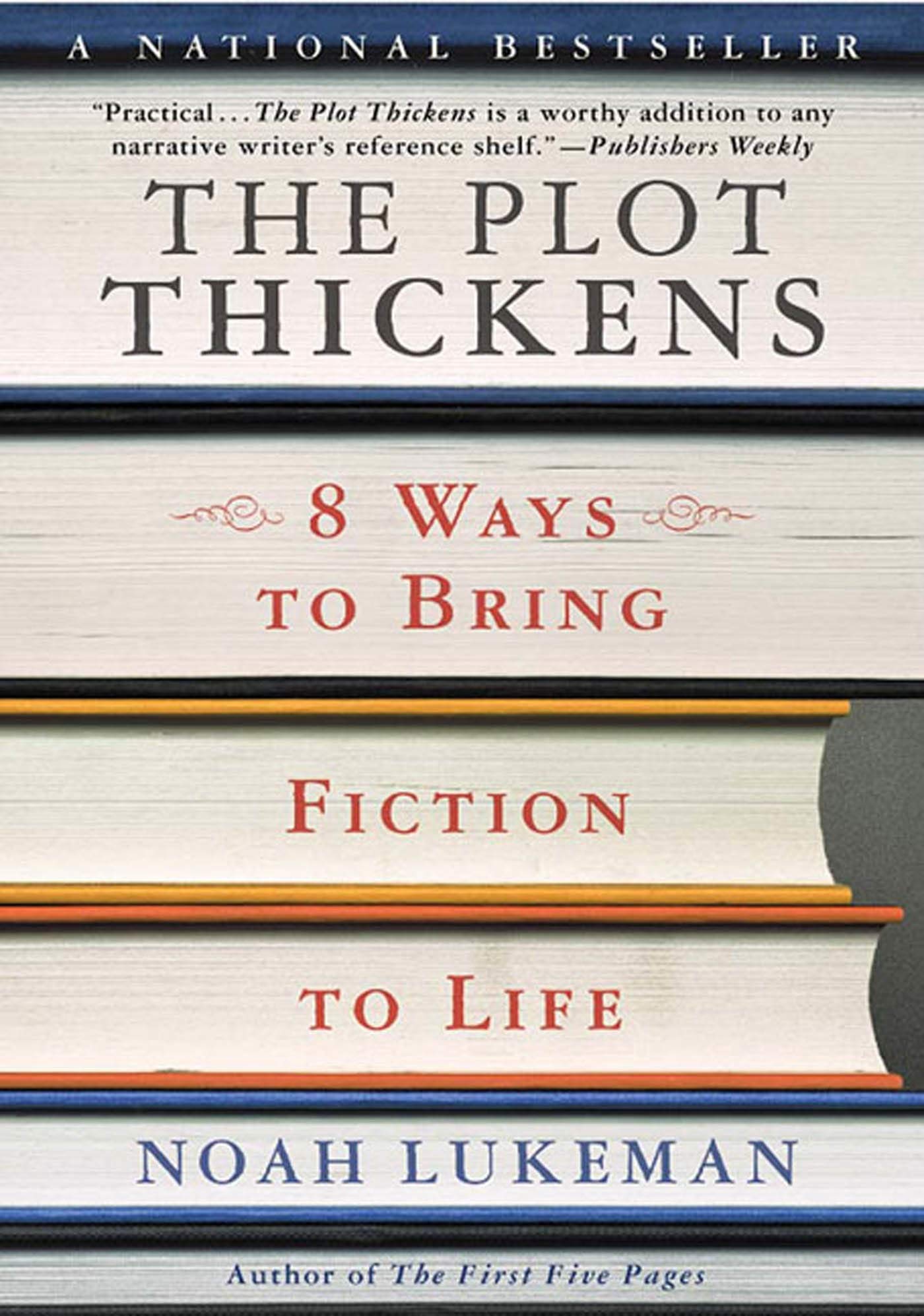 The Plot Thickens: 8 Ways to Bring Fiction to Life by Lukema
