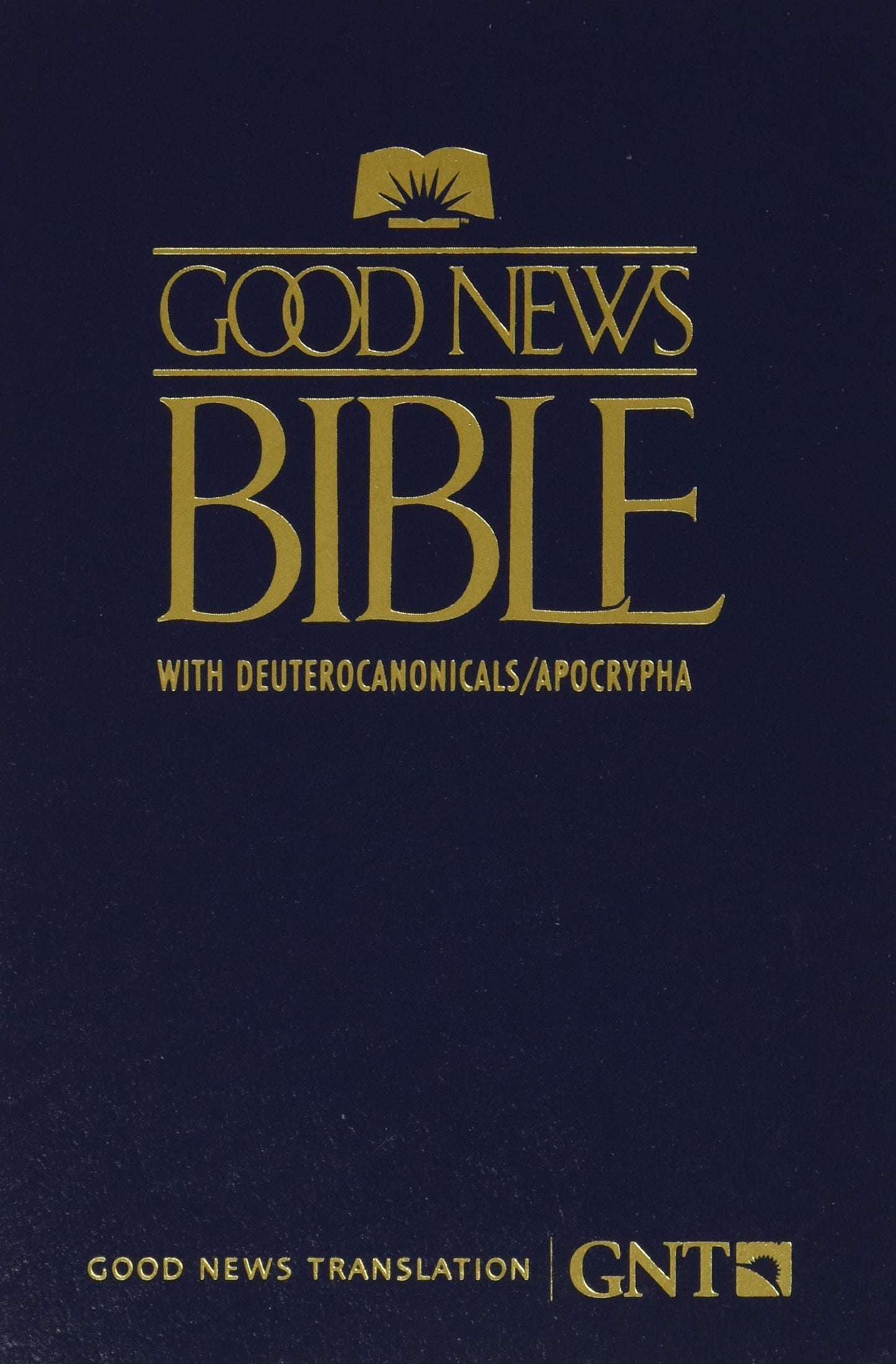 Good News Translation Bible (with Deuterocanonicals/Apocrypha)