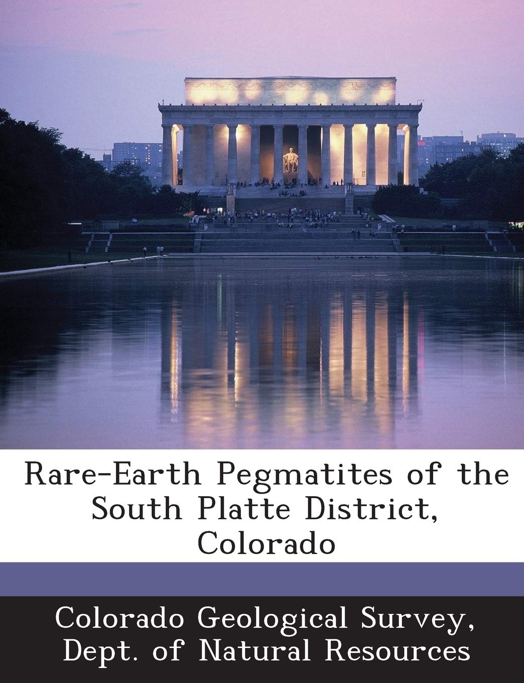 Rare-Earth Pegmatites of the South Platte District, Colorado