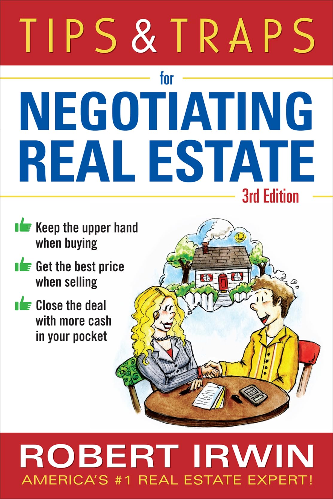Tips & Traps for Negotiating Real Estate, Third Edition (Tips and Traps)