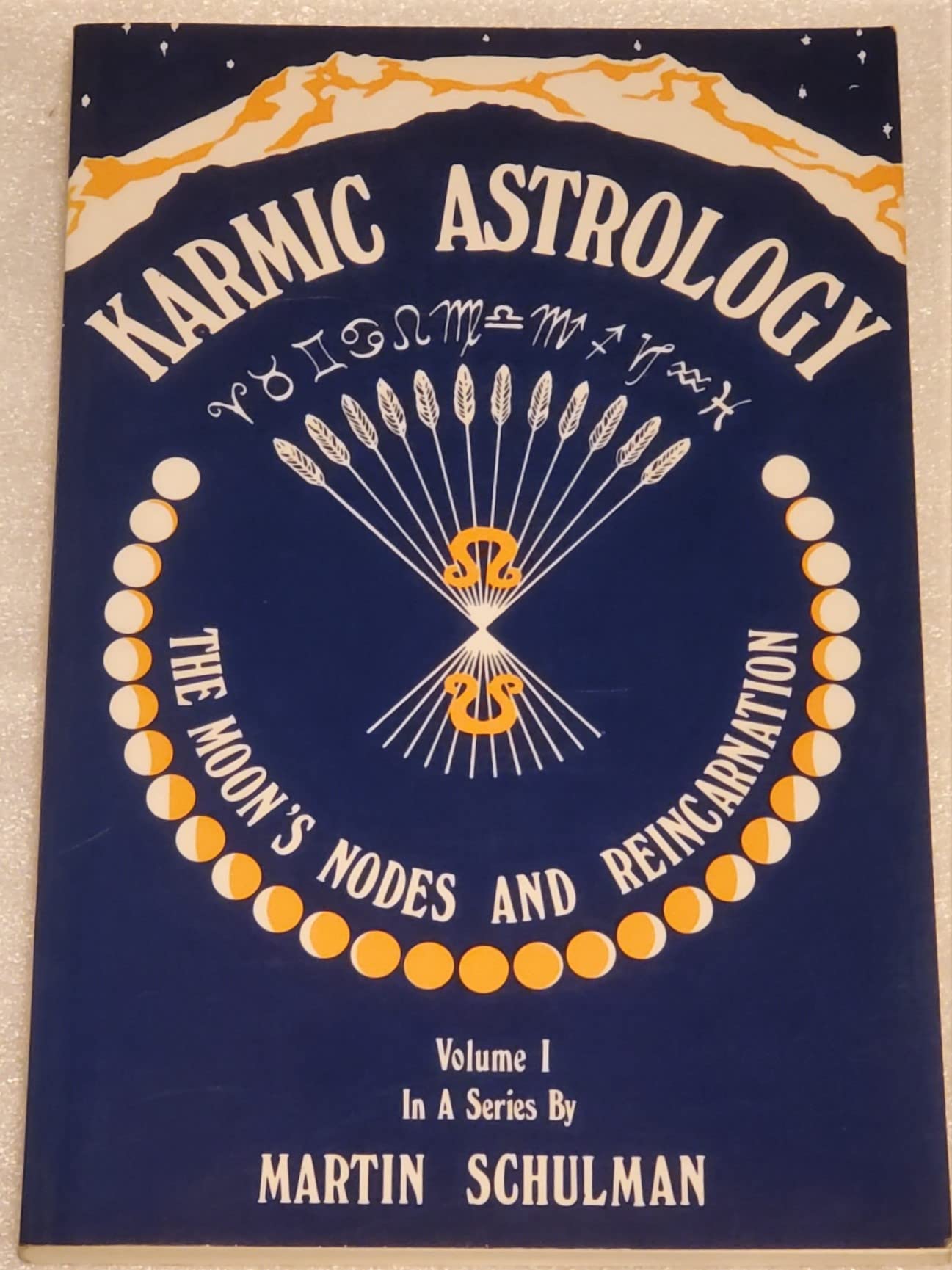 Karmic Astrology, Volume 1: The Moon's Nodes and Reincarnation