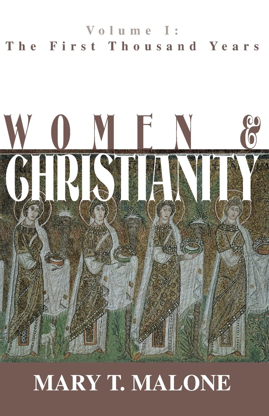 Women and Christianity: The First Thousand Years (Women and Christianity (Paperback))
