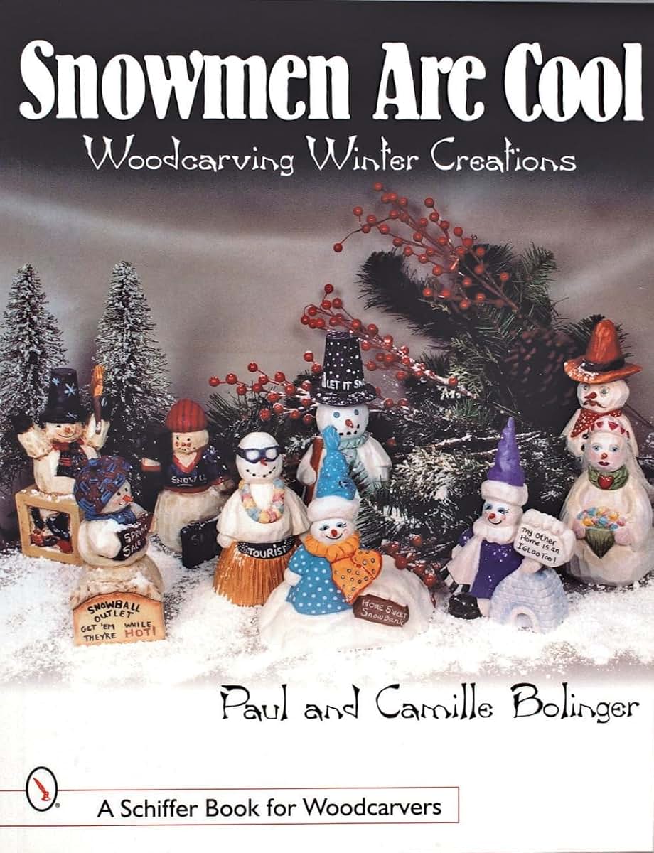 Snowmen Are Cool: Woodcarving Winter Creations (Schiffer Book for Collectors (Paperback))