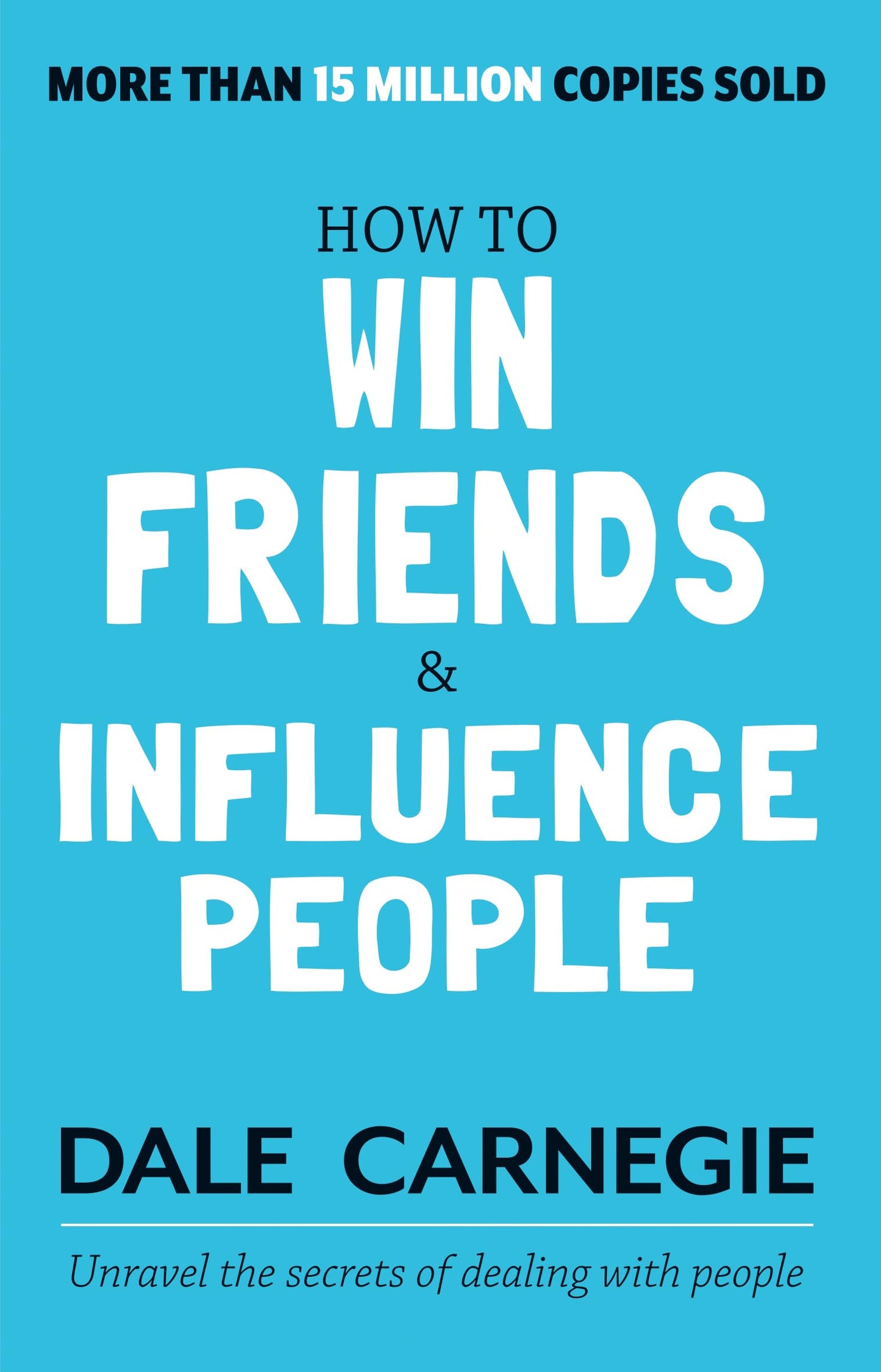 How to Win Friends and Influence People