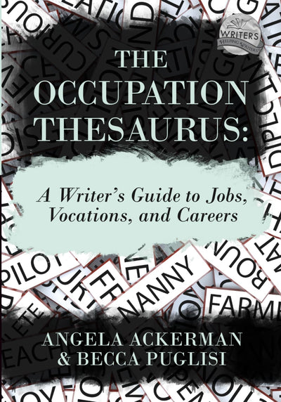 The Occupation Thesaurus: A Writer's Guide to Jobs, Vocations, and Careers (Writers Helping Writers Series)