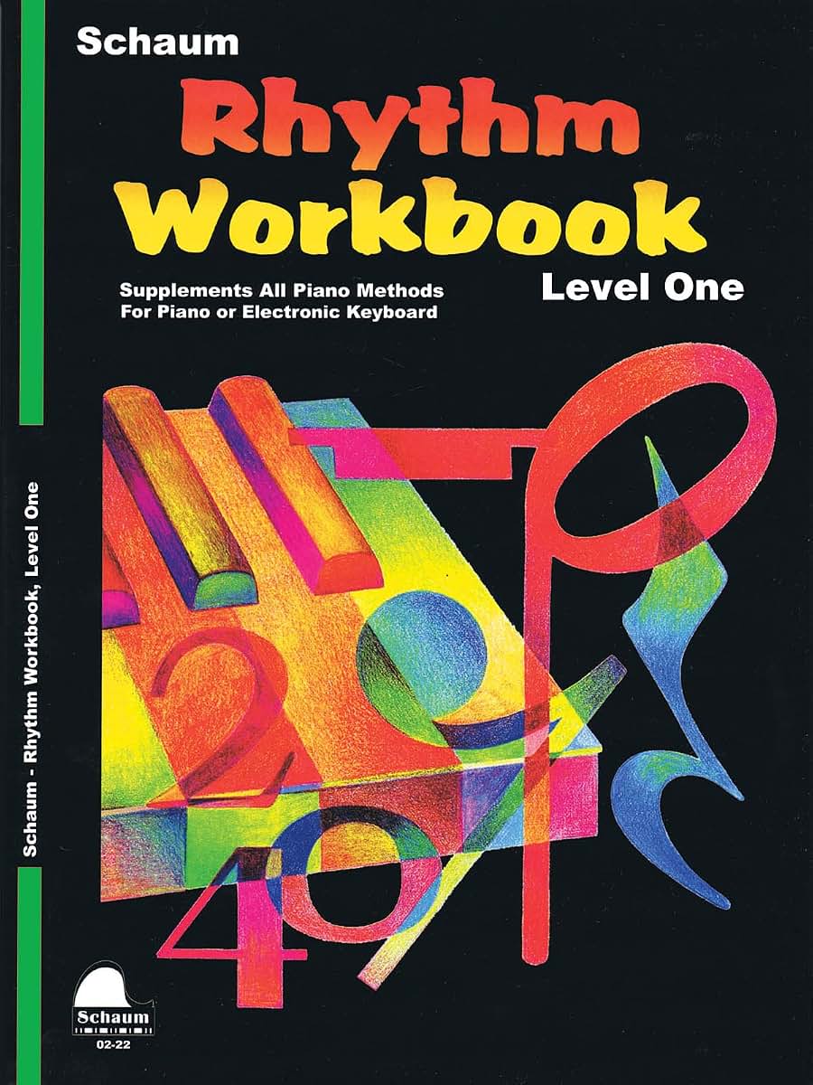 Rhythm Workbook - Level 1 Piano Instruction Book Early Elementary Rhythm Training for Students Progressive Counting Note and Rest Reading ... Skills (Schaum Publications Rhythm Workbook)