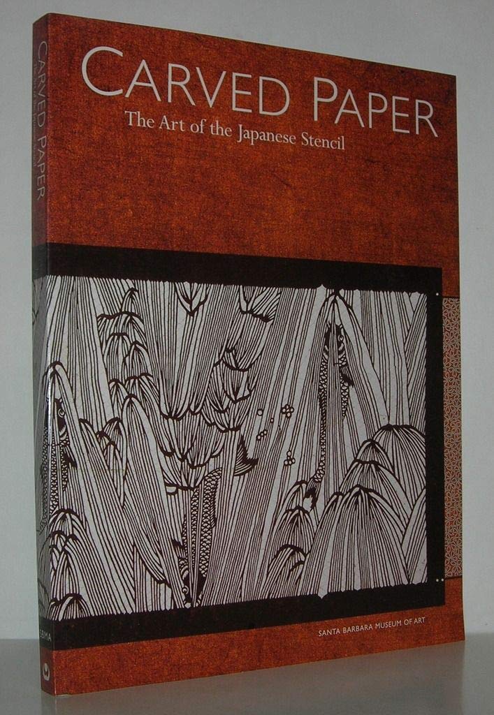 Carved Paper: The Art of the Japanese Stencil