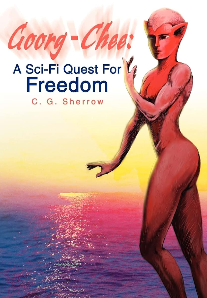 Goorg-Chee: : A Sci-Fi Quest for Freedom