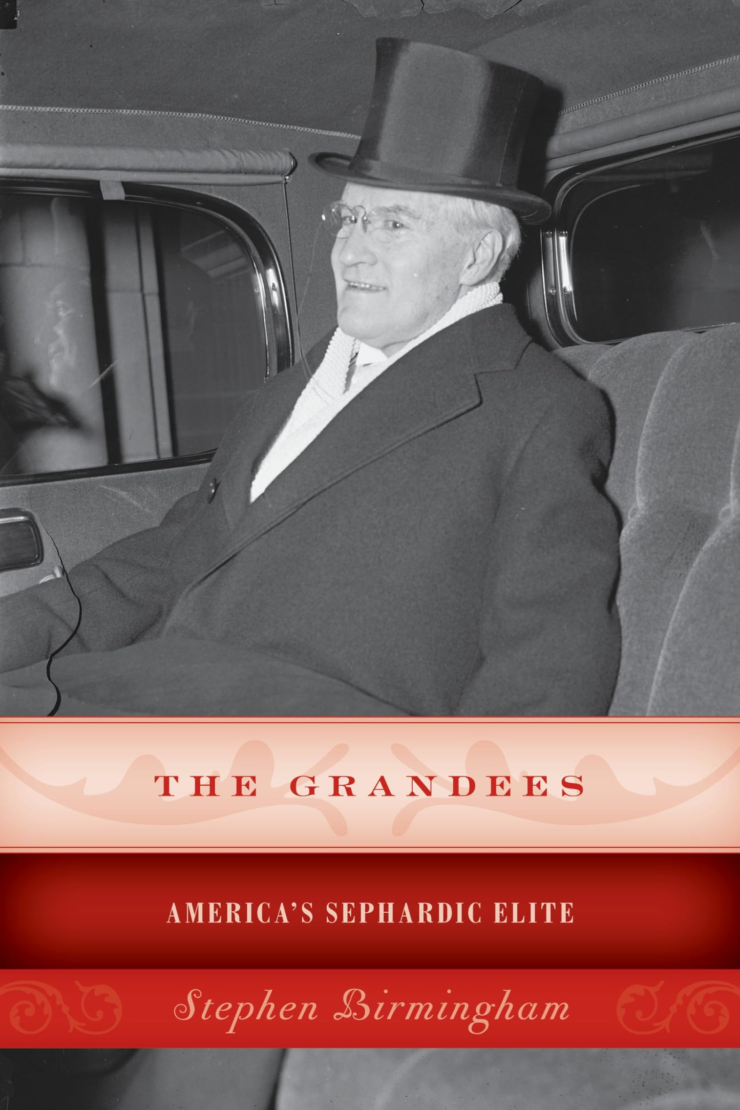 The Grandees: Americas Sephardic Elite