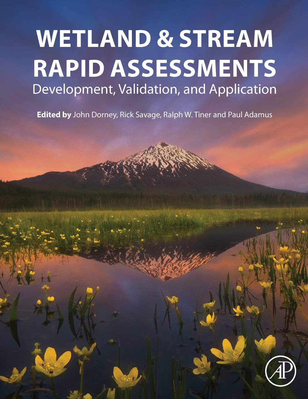 Wetland and Stream Rapid Assessments: Development, Validation, and Application