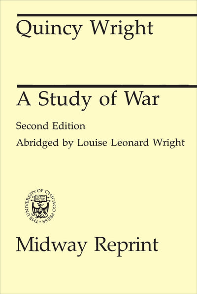 A Study of War, 2nd Edition (Midway Reprint)
