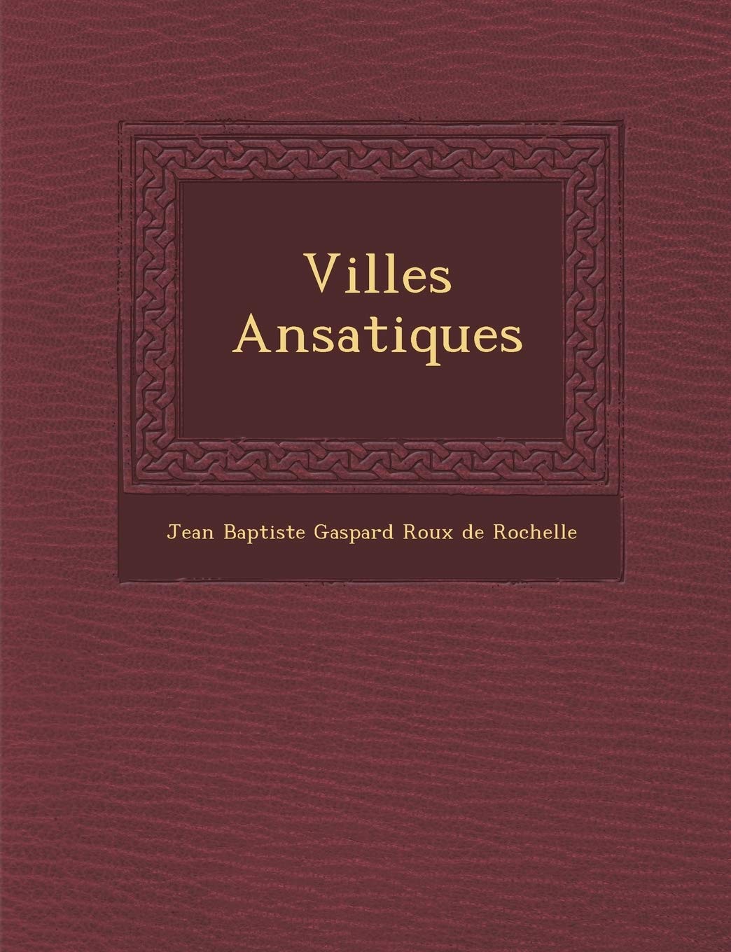 Villes ANS Atiques (French Edition)