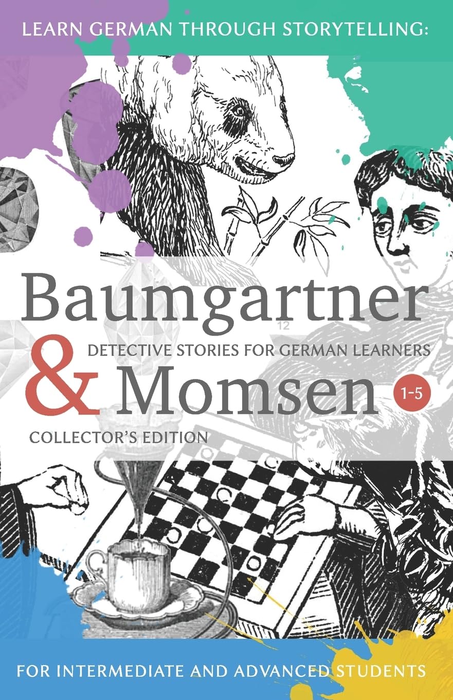 Learning German through Storytelling: Baumgartner & Momsen Detective Stories for German Learners, Collectors Edition 1-5 (German Edition)