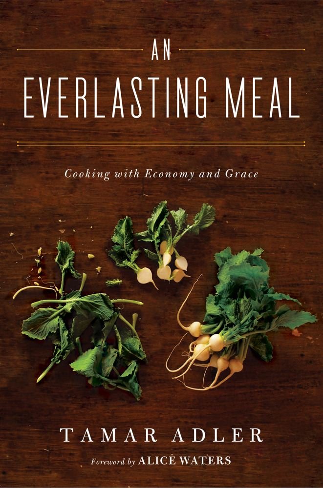 An Everlasting Meal: Cooking with Economy and Grace