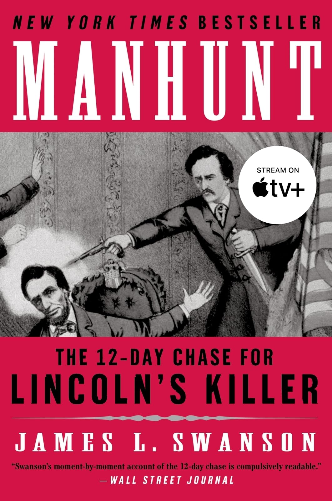 Manhunt: The 12-Day Chase for Lincoln's Killer (P.S.) by Swa