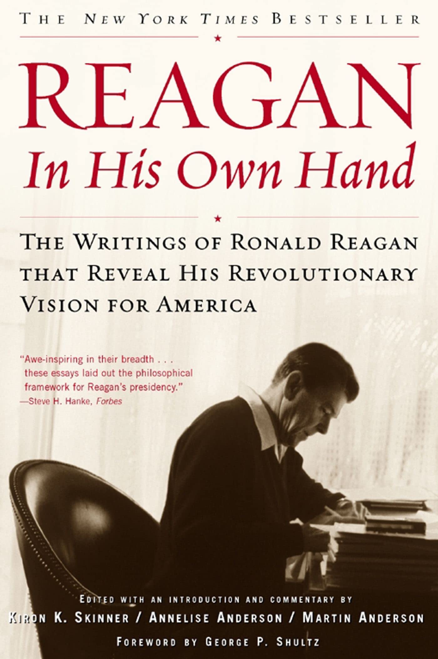 Reagan, In His Own Hand: The Writings of Ronald Reagan that Reveal His Revolutionary Vision for America (Biography)