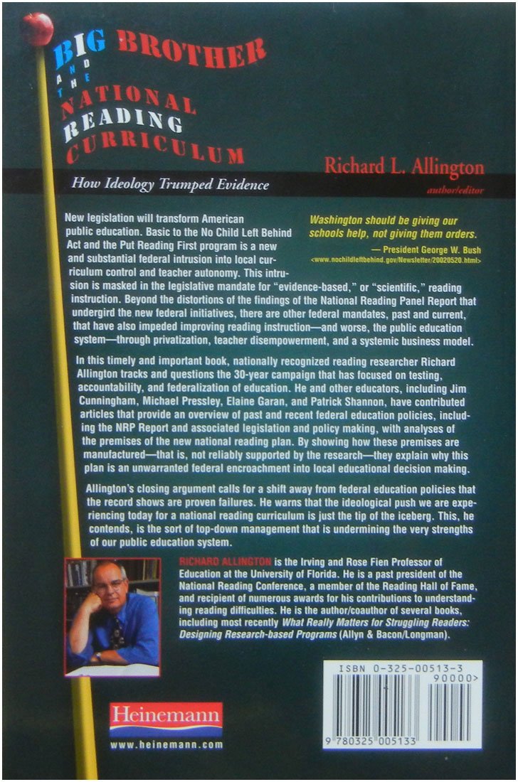 Big Brother and the National Reading Curriculum: How Ideology Trumped Evidence