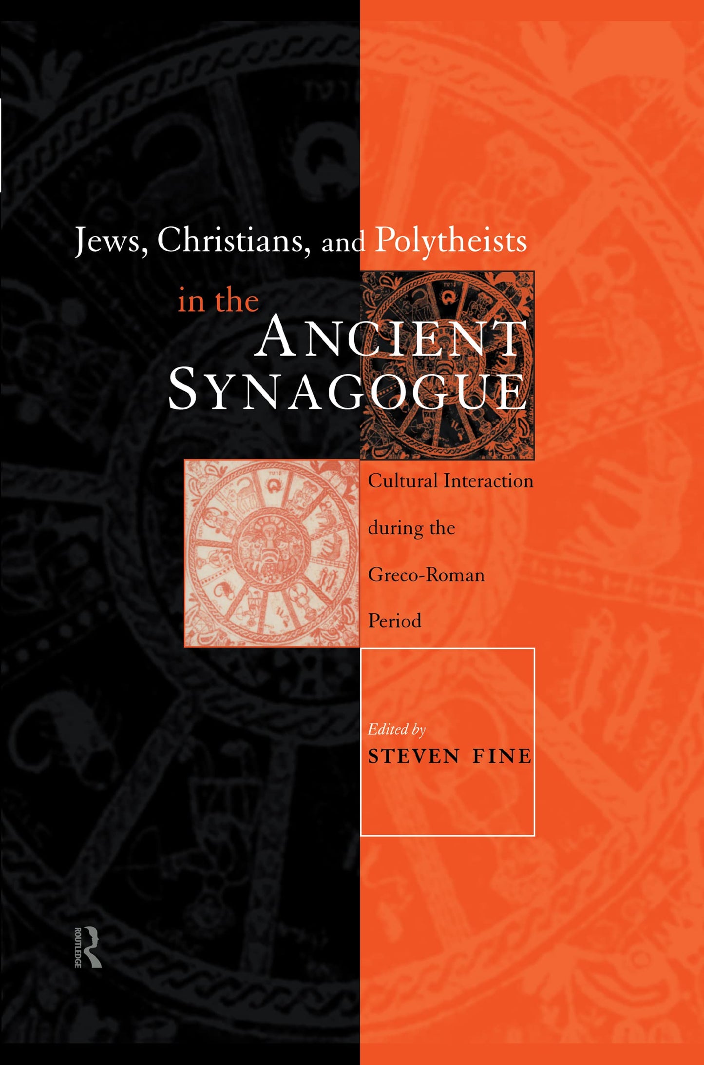 Jews, Christians and Polytheists in the Ancient Synagogue (Baltimore Studies in the History of Judaism)