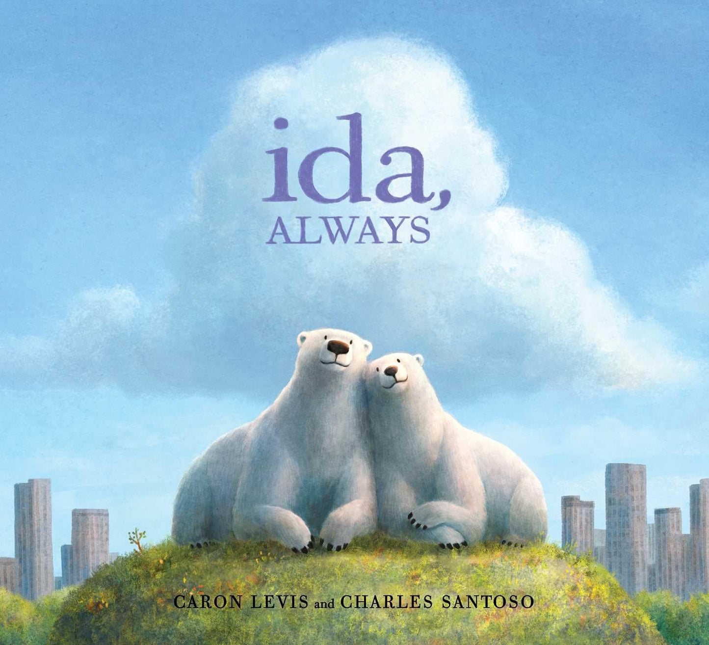 Ida, Always by Caron Levis (Hardcover)