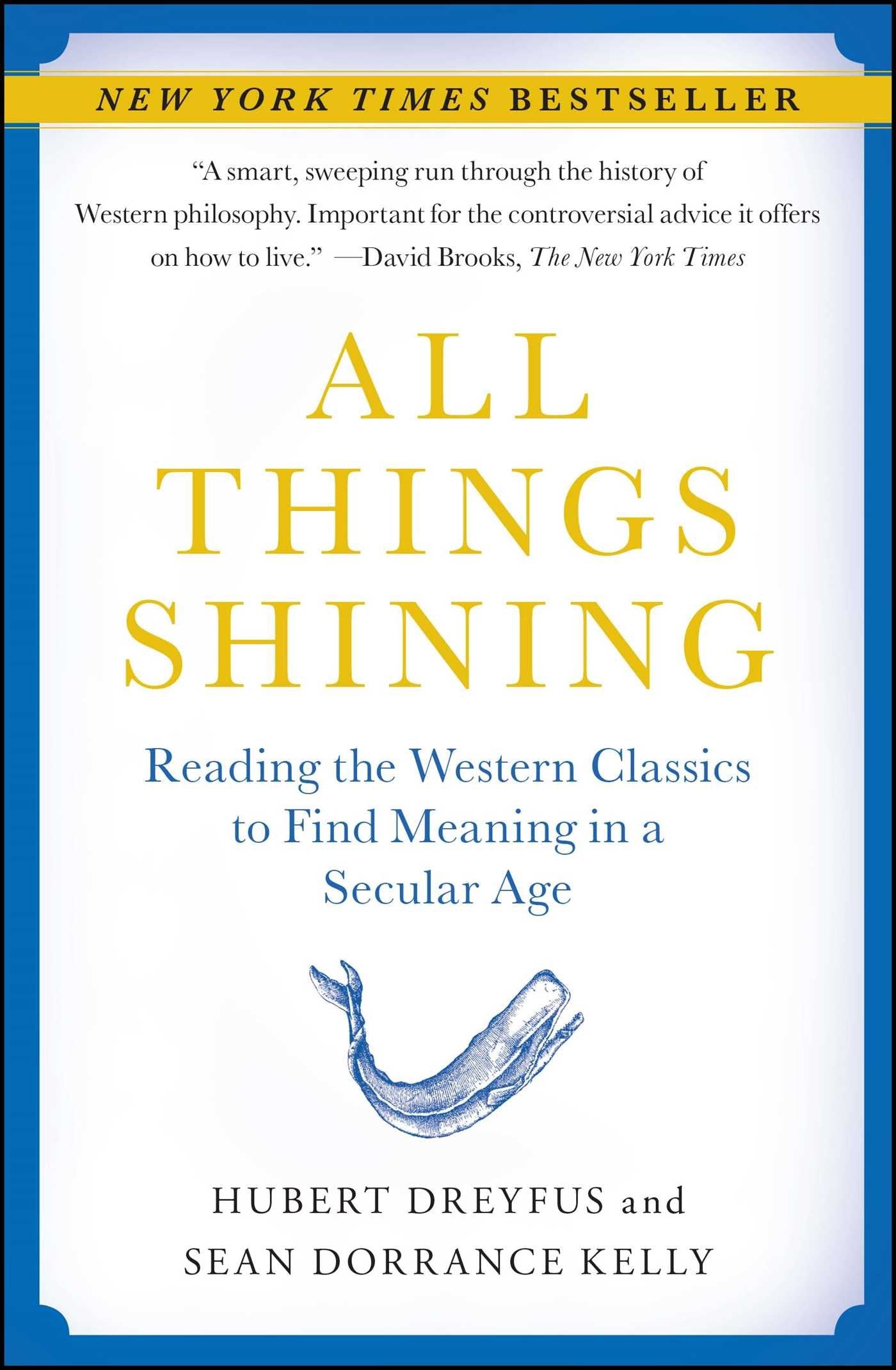 All Things Shining: Reading the Western Classics to Find Meaning