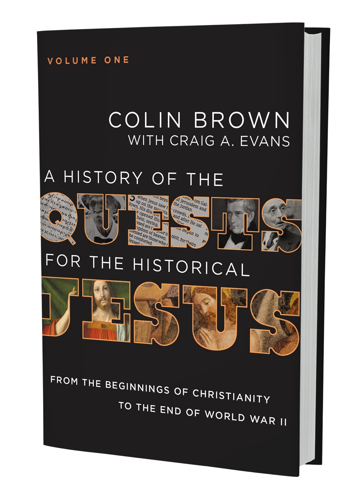 A History of the Quests for the Historical Jesus, Volume 1: