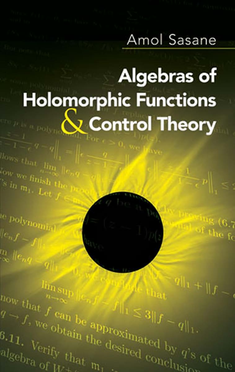 Algebras of Holomorphic Functions and Control Theory (Dover Books on Mathematics)