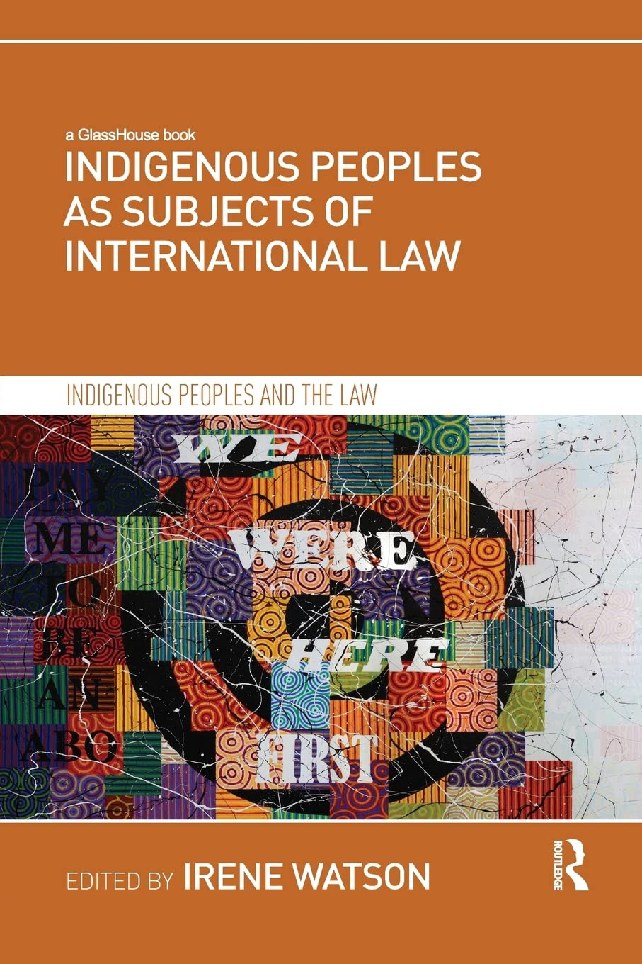 Indigenous Peoples as Subjects of International Law (Indigenous Peoples and the Law)