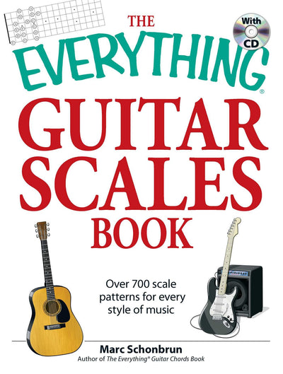 The Everything Guitar Scales Book with CD: Over 700 scale patterns for every style of music (Everything Series)