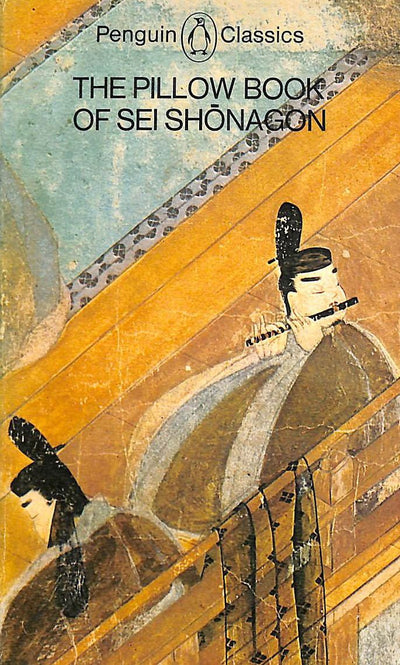 The Pillow Book of Sei Shonagon by Shonagon, Sei