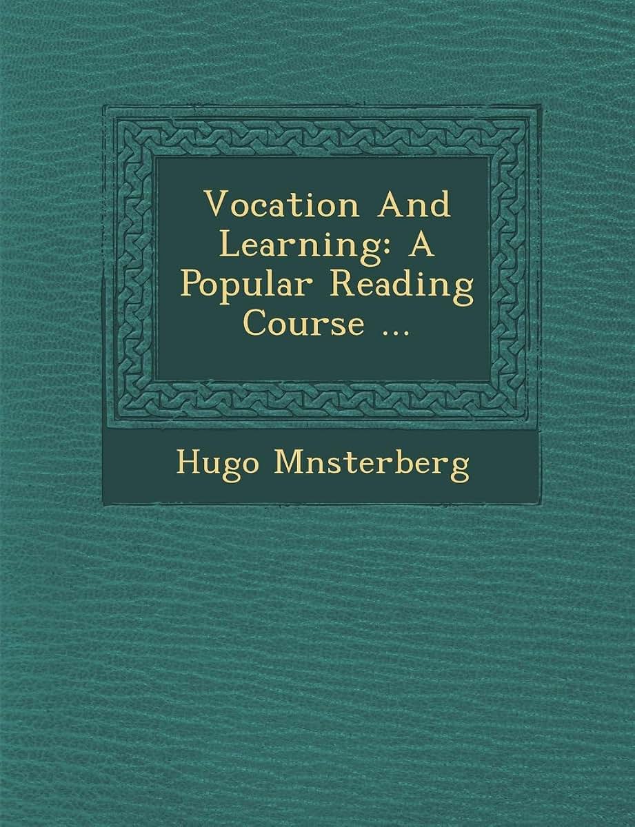 Vocation and Learning: A Popular Reading Course ...
