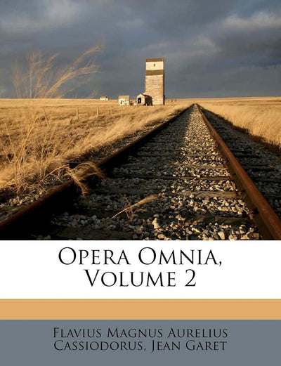 Opera Omnia, Volume 2