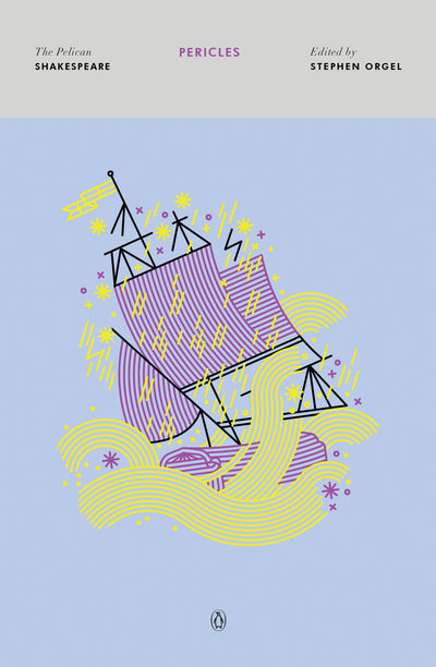Pericles Prince of Tyre (The Pelican Shakespeare)
