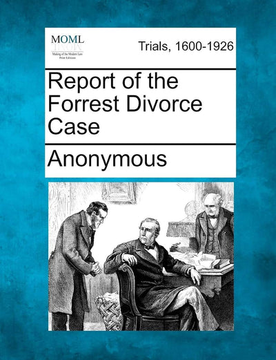 Report of the Forrest Divorce Case