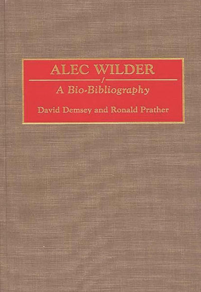 Alec Wilder: A Bio-Bibliography (Bio-Bibliographies in Music)