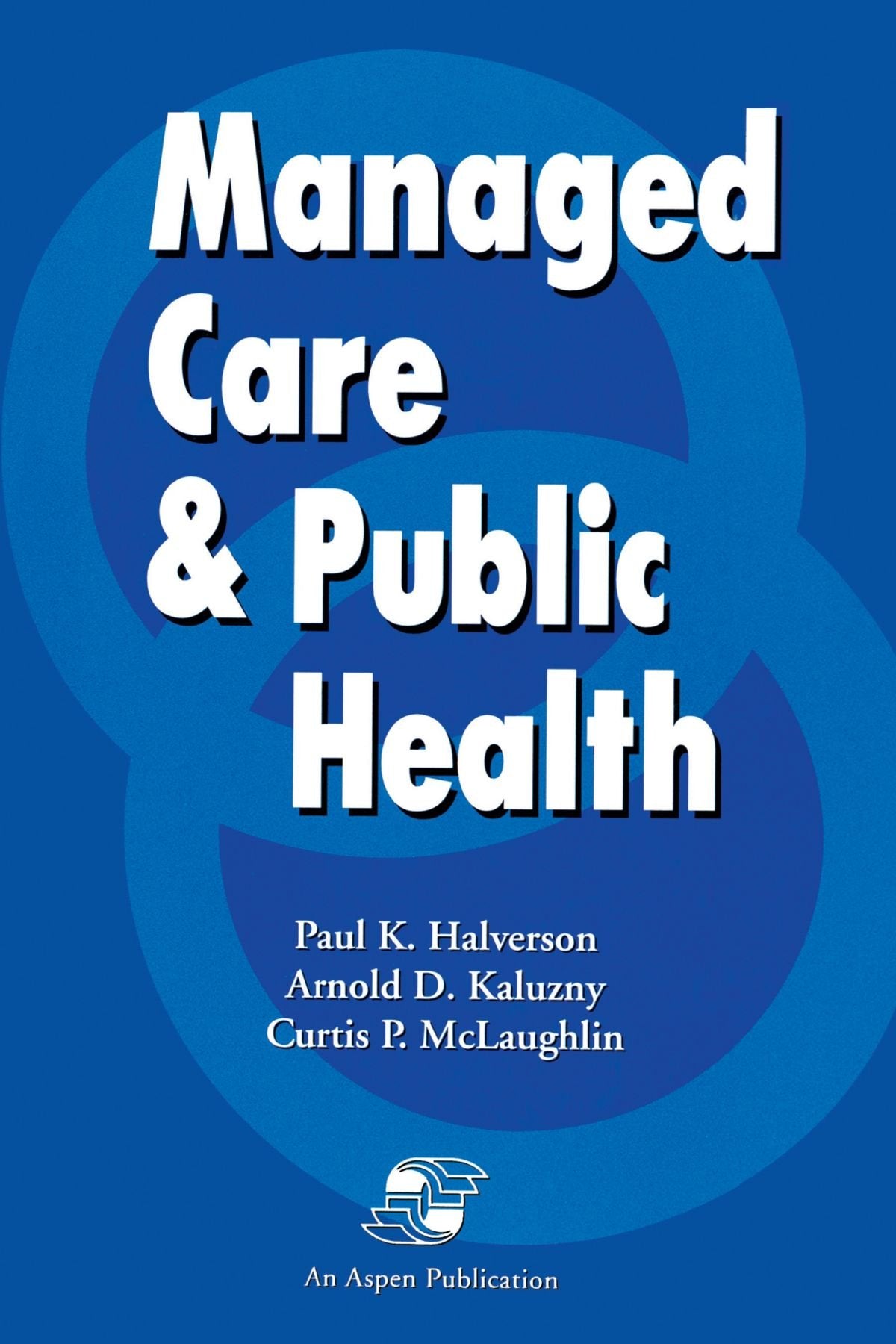 Managed Care & Public Health