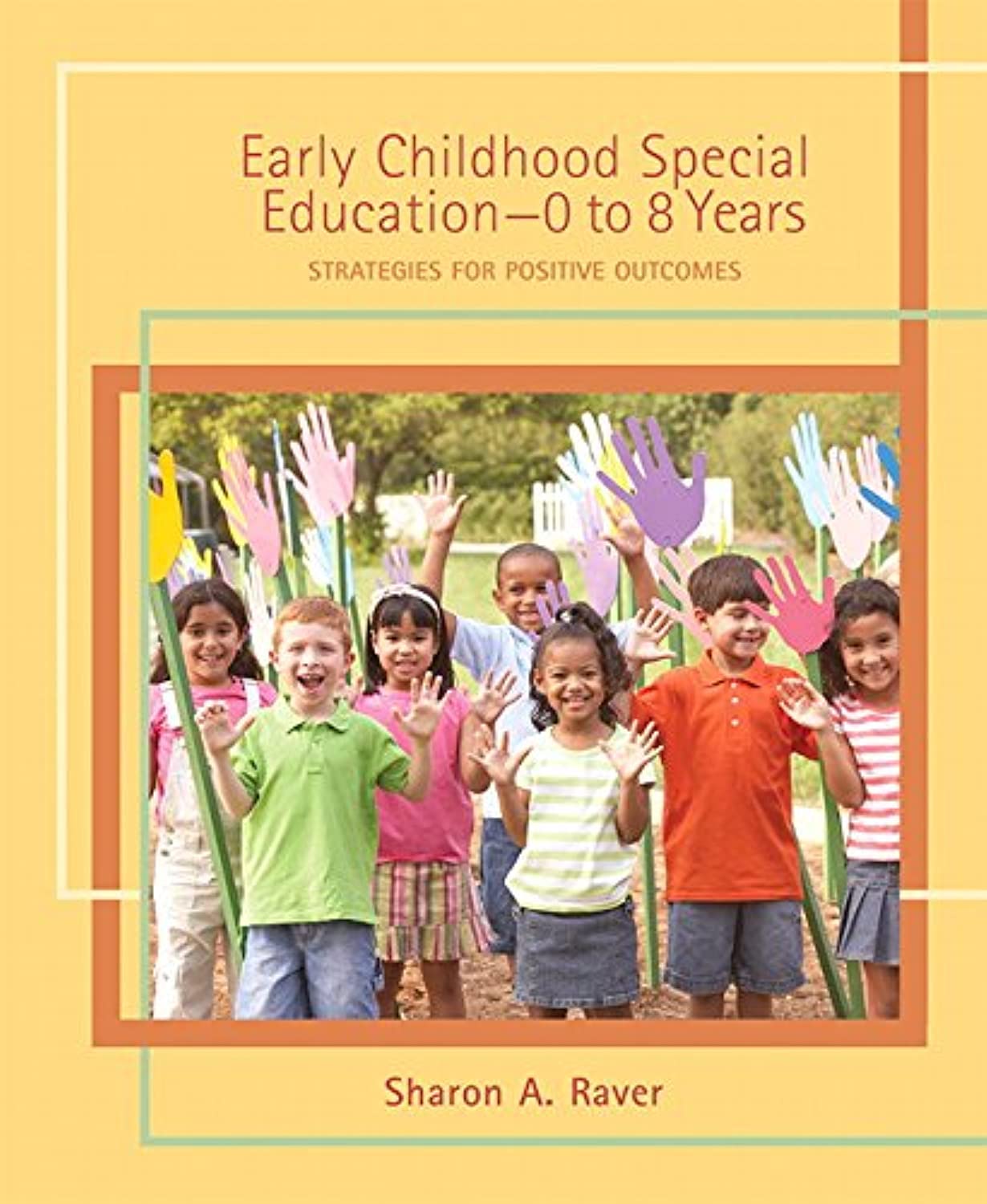 Early Childhood Special Education (0 to 8 Years): Strategies