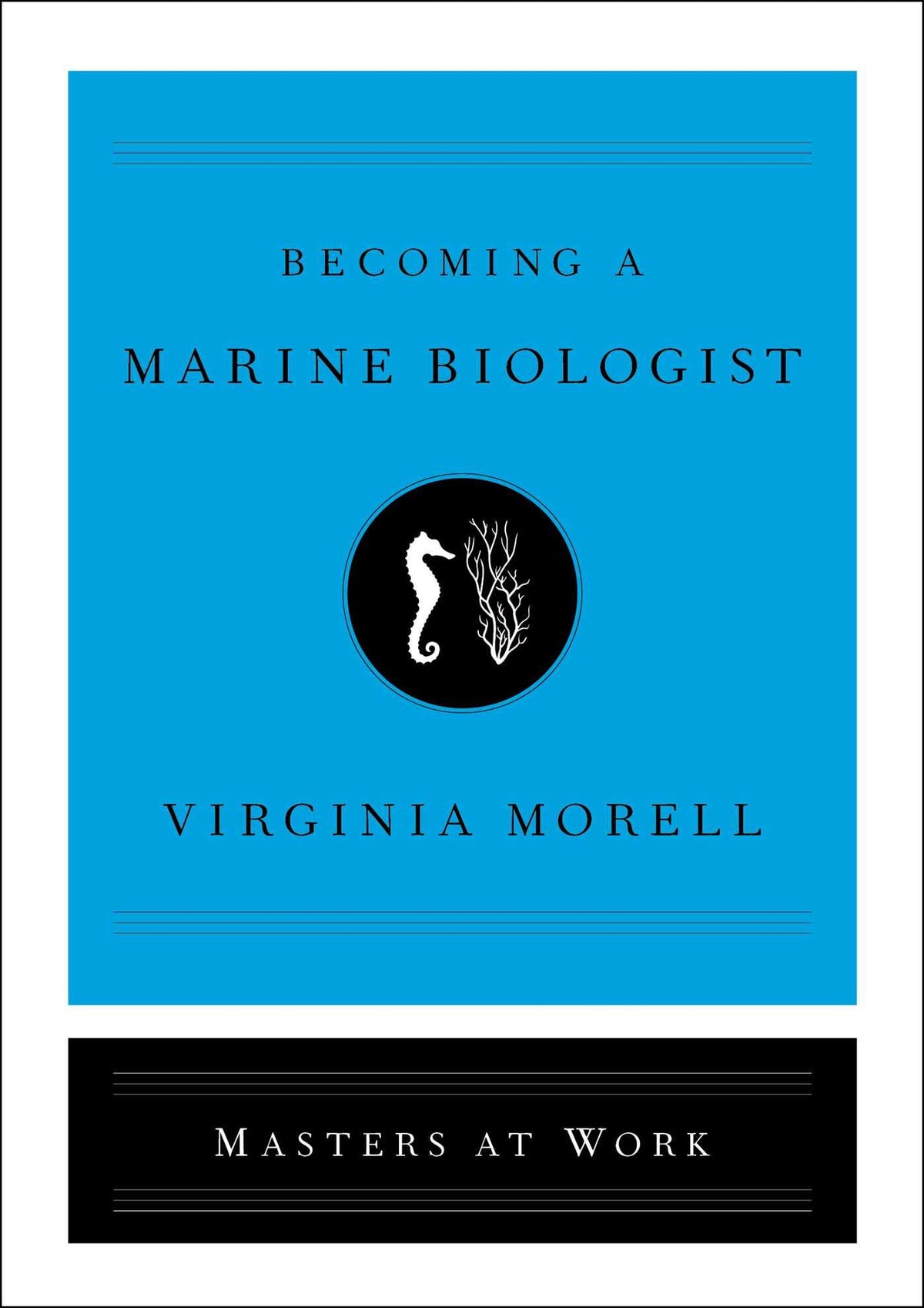 Becoming a Marine Biologist (Masters at Work)