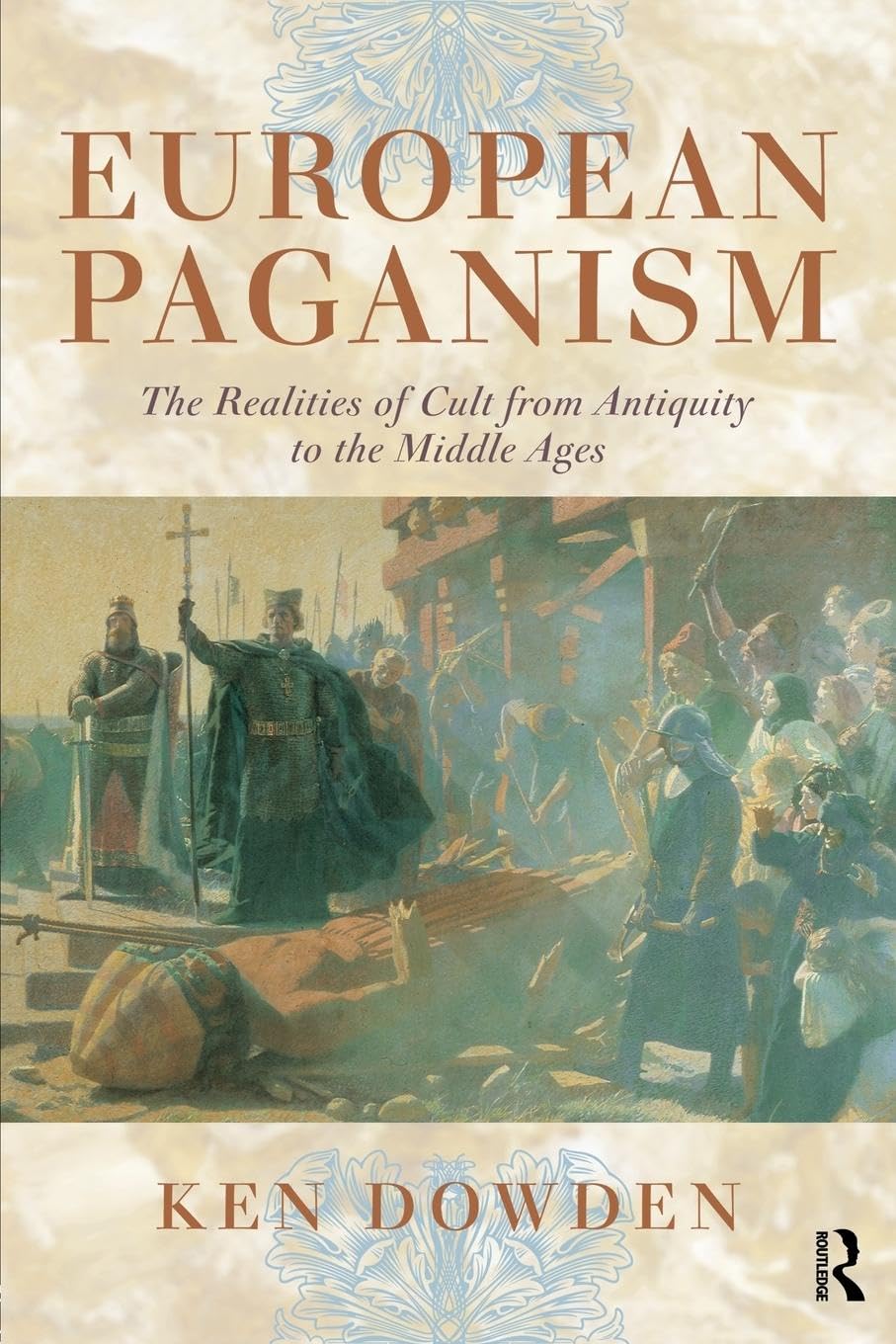 European Paganism by Dowden, Ken