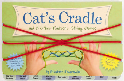 The Cat's Cradle: And 8 Other Fantastic String Games
